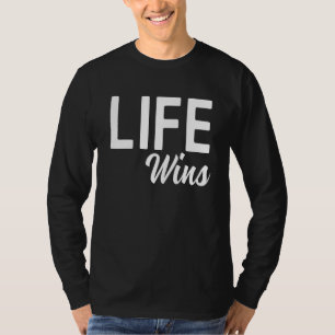 Pro Life Movement Right To Life Pro Life Advocate  T-Shirt