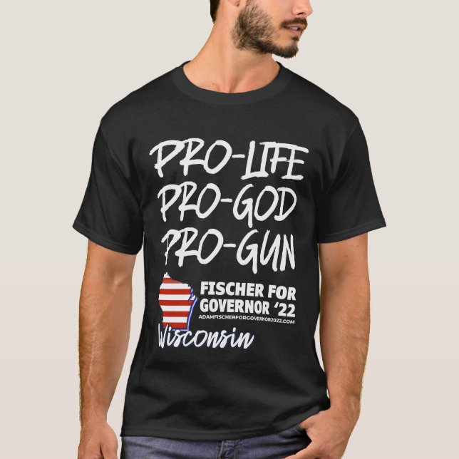 PRO LIFE, PRO GOD, PRO FAMILY T-Shirt (Front)