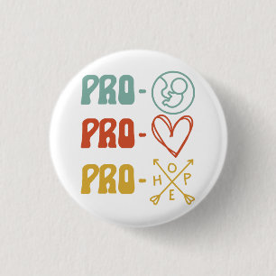Pro-Life Pro-Love Pro-Hope Vintage 3 Cm Round Badge