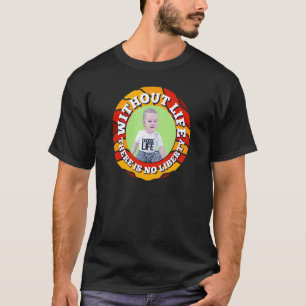 Pro Life Prolife Movement Pro Life Generation 6 T-Shirt