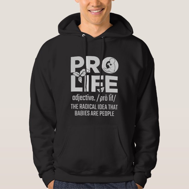 Pro Life Support Baby Anti Abortion Human Rights Hoodie (Front)