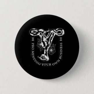 Pro Minding Your Own Business 2022  6 Cm Round Badge