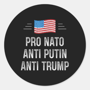 Pro Nato - Anti Putin - Anti Trump - Retro Style  Classic Round Sticker