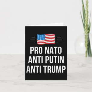 Pro Nato - Anti Putin - Anti Trump - , Small  Card