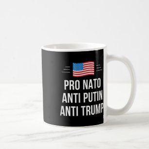 Pro Nato - Anti Putin - Anti Trump - , Small  Coffee Mug