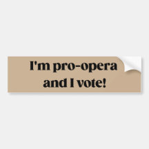 Pro-Opera Voter Frasier Sitcom bumper sticker