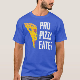 Pro Pizza Eater Premium4786 T-Shirt