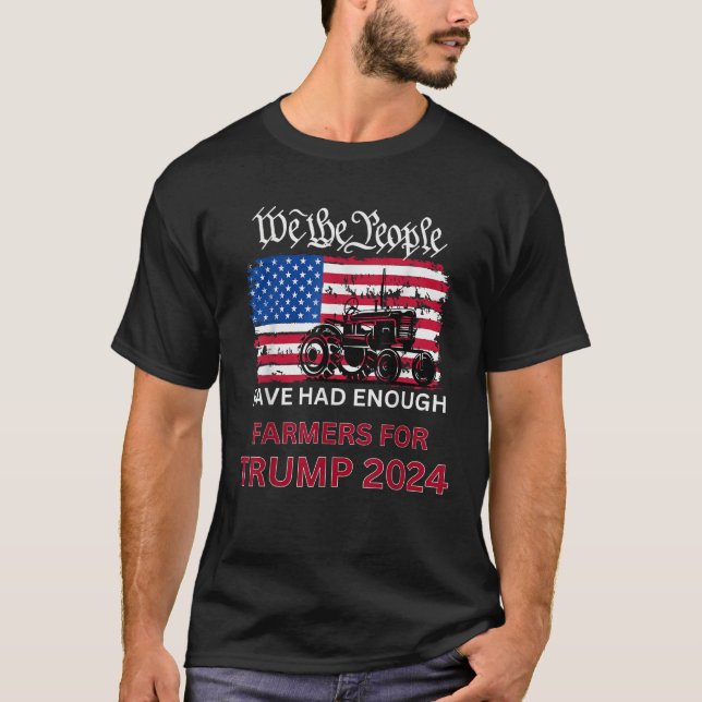 Pro Republican FARMERS for TRUMP 2024 We the Peopl T-Shirt (Front)