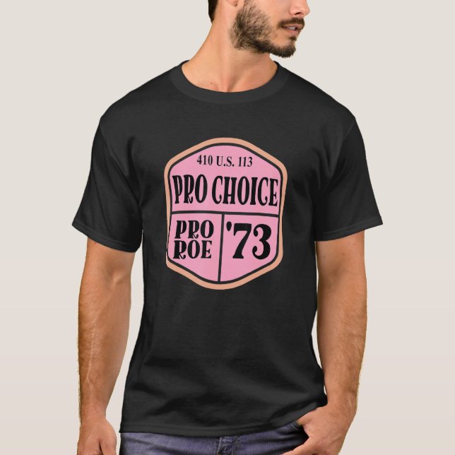 Pro Roe 1973  410 Us 113 13 T-Shirt (Front)