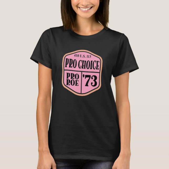 Pro Roe 1973  410 Us 113 13 T-Shirt (Front)