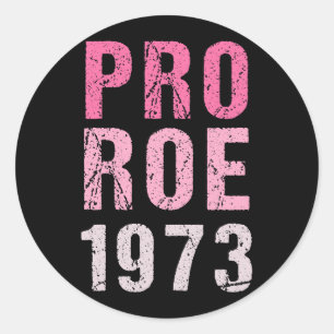 Pro Roe 1973 Classic Round Sticker