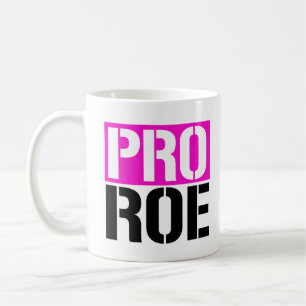 Pro Roe Coffee Mug