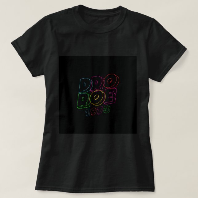 PRO ROE  PLANNED PARENTHOOD Pin T-Shirt (Design Front)