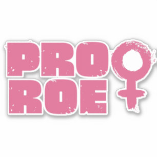 Pro Roe Women's Rights Word Art  Vinyl Decal