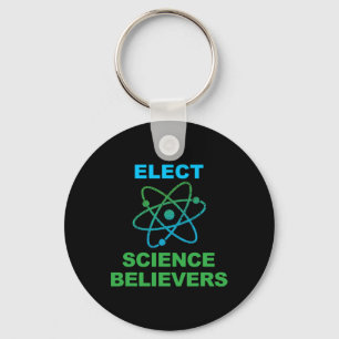Pro Science Elect Science Believers Political Acti Key Ring