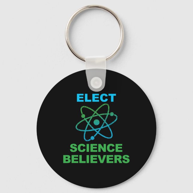 Pro Science Elect Science Believers Political Acti Key Ring (Front)