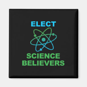 Pro Science Elect Science Believers Political Acti Magnet