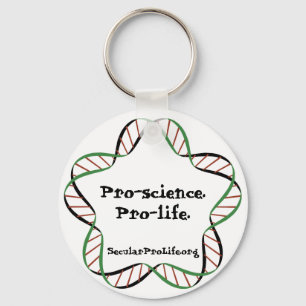 Pro-science. Pro-life. Key Ring
