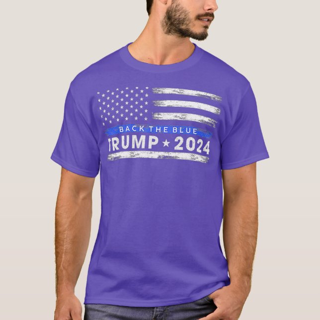 Pro Trump 2024 Back The Blue Thin Blue Line Flag T-Shirt (Front)