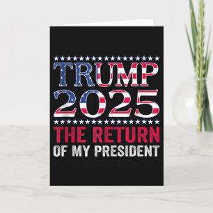 Pro Trump Shirt 2024 The Return Of My President Tr Card