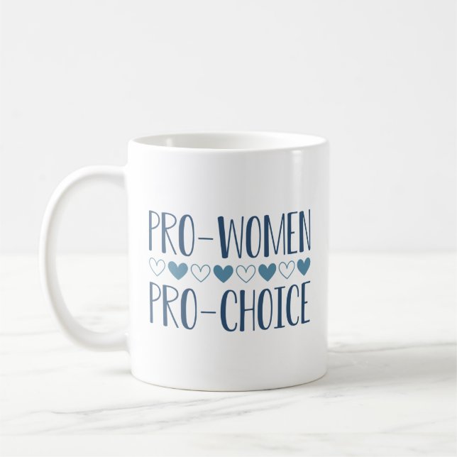 Pro Women Pro Choice Coffee Mug (Left)