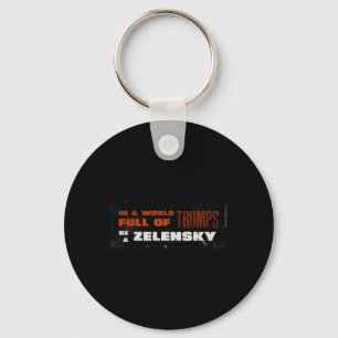 Pro Zelensky Be Zelensky Support Ukraine 1  Key Ring