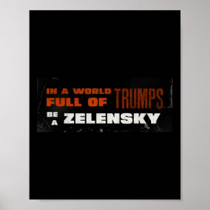 Pro Zelensky Be Zelensky Support Ukraine 1  Poster