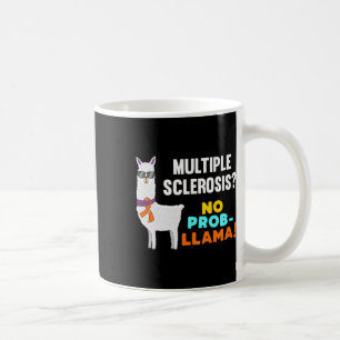 Prob-llama Multiple Sclerosis Warrior Survivor Awa Coffee Mug