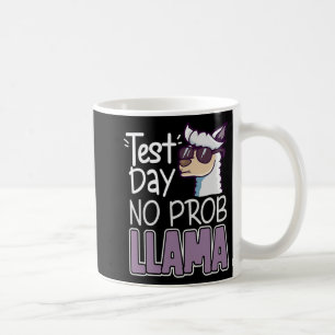 Prob Llama Test Day Testing Shirts For Women Teach Coffee Mug