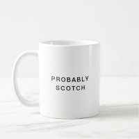 Probably Gin & Tonic Funny Typography Coffee Mug