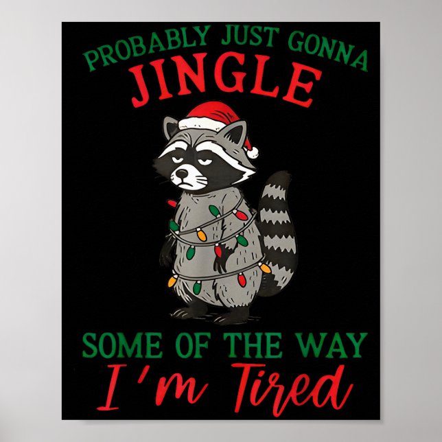 Probably Going To Just Jingle Some Of The Way I'm  Poster (Front)