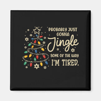 Probably Just Going To Jingle Some Of The Way For  Magnet