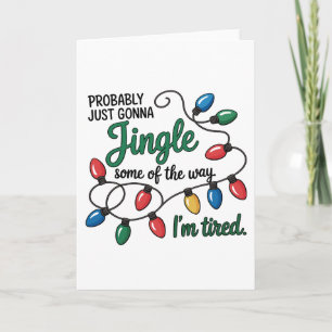 Probably Just Gonna Jingle Christmas Card