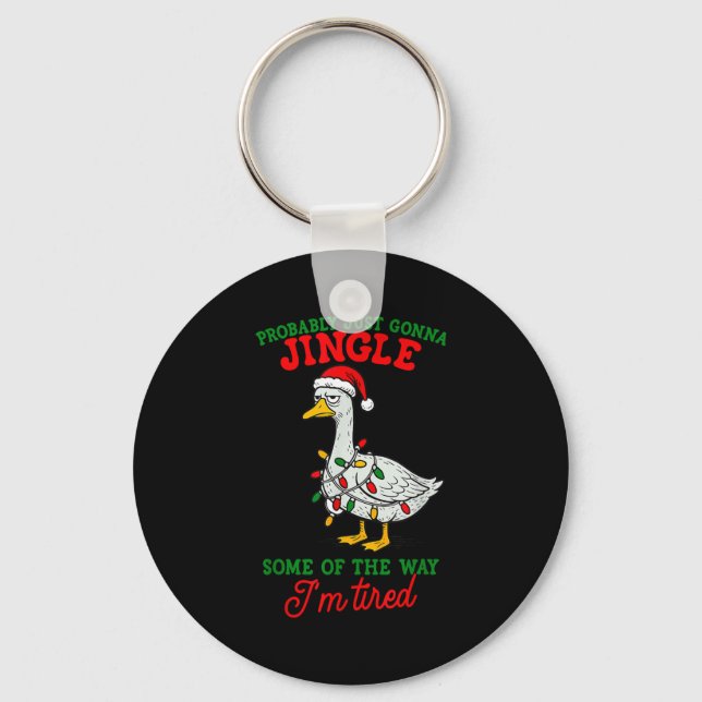 Probably Just Gonna Jingle I’m Tired Lazy Christma Key Ring (Front)