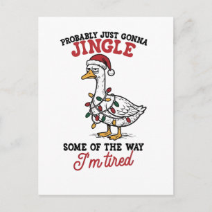 Probably Just Gonna Jingle Some Goose Christmas  Announcement Postcard