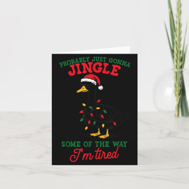 Probably Just Gonna Jingle Some Of The Way I'm Tir Card (Front)