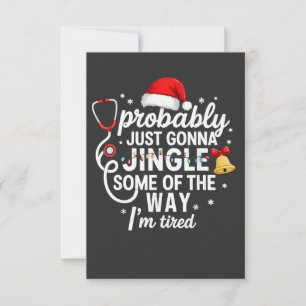 Probably just Gonna Jingle Some of The Way Nurse Invitation