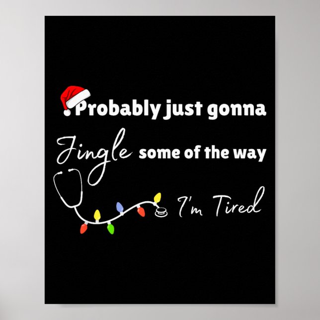 Probably Just Gonna Jingle Some Of The Way Nurse  Poster (Front)