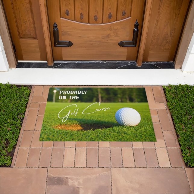 Probably on the Golf Course Golf Lovers Doormat (Outdoor)