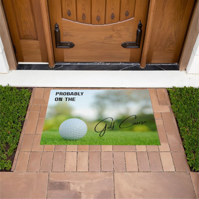 Probably on the Golf Course Golf Lovers Doormat (Outdoor)