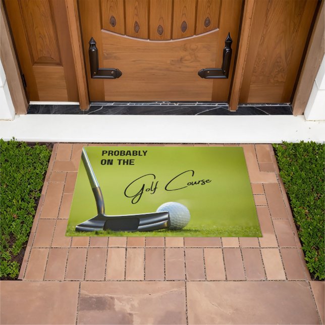 Probably on the Golf Course Golf Lovers Doormat (Outdoor)