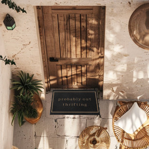 Probably Out Thrifting Funny Custom Black Trendy Doormat