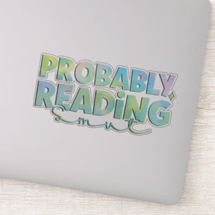 Probably reading smut