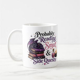Probably Reading Smut and Side Quests Dragon Book  Coffee Mug