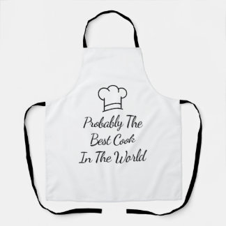 Probably The Best Cook In The World Apron