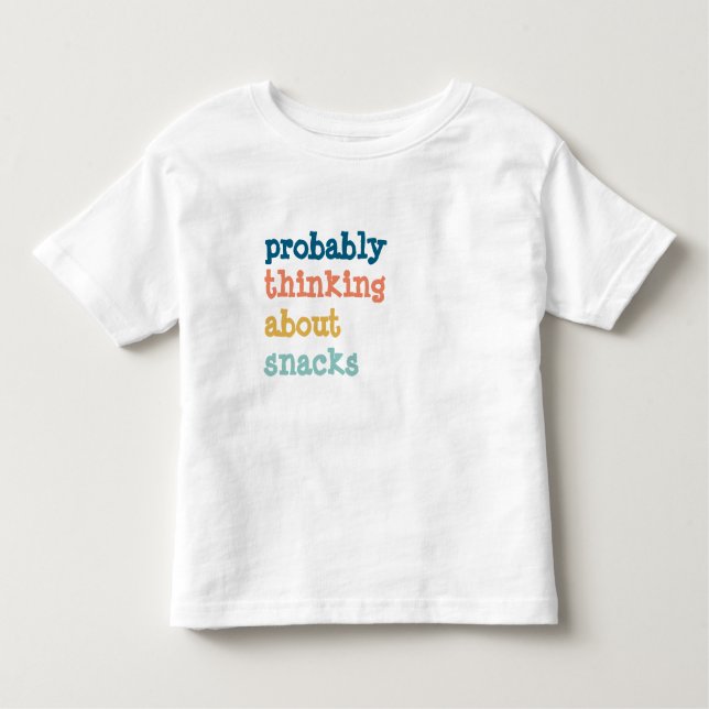 Probably thinking about snacks funny kid shirt (Front)
