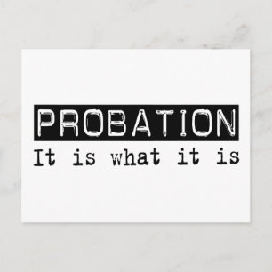 Probation It Is Postcard