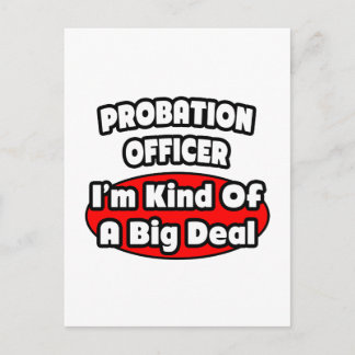 Probation Officer ... Big Deal Postcard