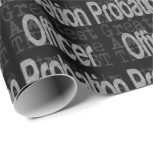 Probation Officer Extraordinaire Wrapping Paper