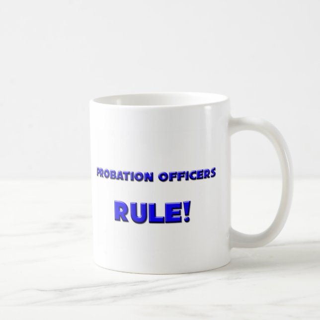 Probation Officers Rule! Coffee Mug (Right)